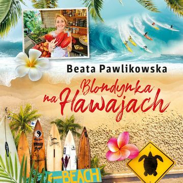 Blondynka na Hawajach audiobook, Beata Pawlikowska
