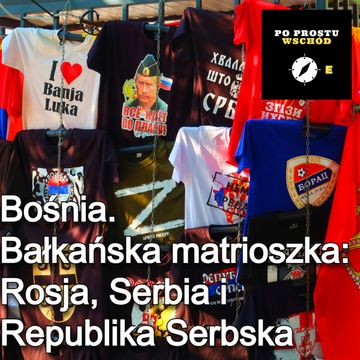 Bośnia. Część II. Bałkańska matrioszka: Rosja, Serbia i Republika Serbska audiobook, Piotr Pogorzelski