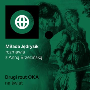 Czego się nie spodziewaliśmy po hiszpańskiej inkwizycji? Fantastyczne opowieści Anny Brzezińskiej audiobook, OKO.press