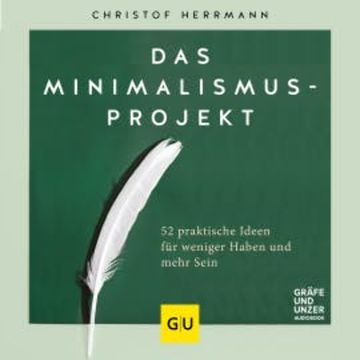 Das Minimalsimus-Projekt audiobook, Christof Herrmann