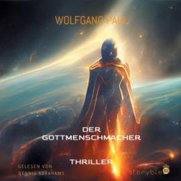 Der GottMenschMacher audiobook, Wolfgang Paul