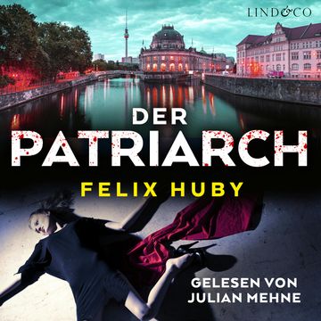 Der Patriarch audiobook, Felix Huby