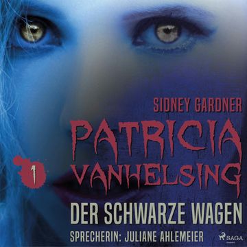 Der schwarze Wagen - Patricia Vanhelsing 1 audiobook, Sidney Gardner