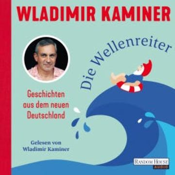 Die Wellenreiter audiobook, Wladimir Kaminer