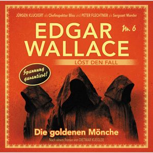 Die goldenen Mönche (Edgar Wallace löst den Fall 6), Dietmar Kuegler