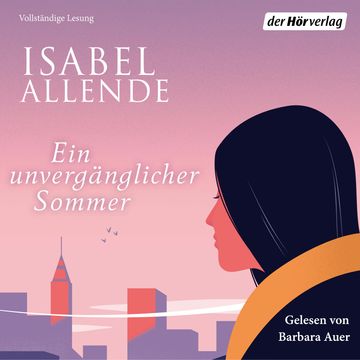 Ein unvergänglicher Sommer audiobook, Isabel Allende