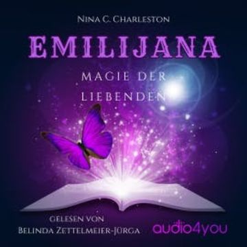 Emilijana - Magie der Liebenden audiobook, Nina C. Charleston