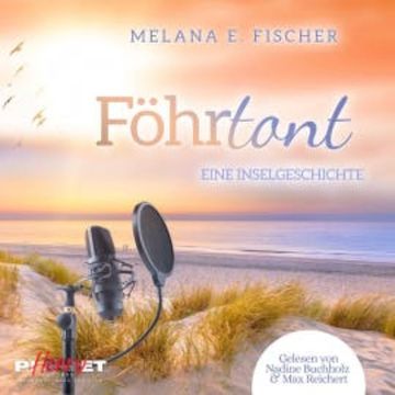Föhrtont Eine Inselgeschichte audiobook, Melana E. Fischer