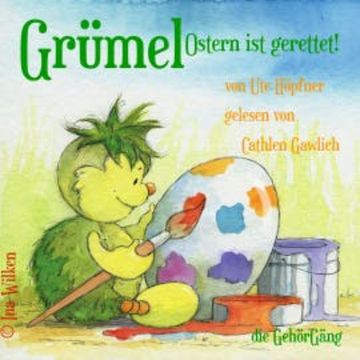 Grümel - Ostern ist gerettet audiobook, Ute Höpfner