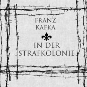 In der Strafkolonie audiobook, Franz Kafka