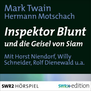 Inspektor Blunt und die Geissel von Siam audiobook, Mark Twain