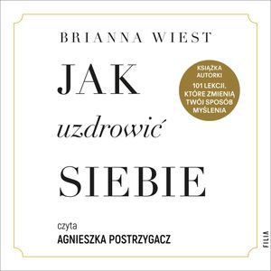 Jak uzdrowić siebie, Brianna Wiest
