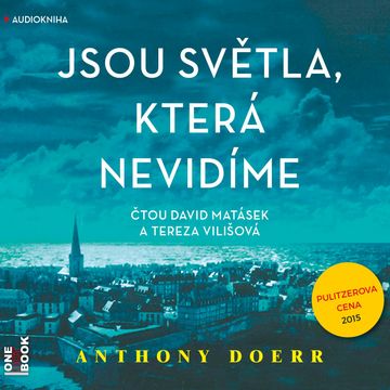 Jsou světla, která nevidíme audiobook, Anthony Doerr