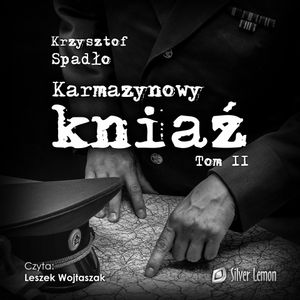 Karmazynowy kniaź. Tom 2, Krzysztof Spadło
