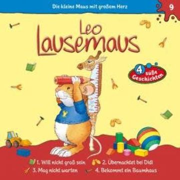 Leo Lausemaus, Folge 9: Leo will nicht groß sein audiobook, Maren Hargesheimer