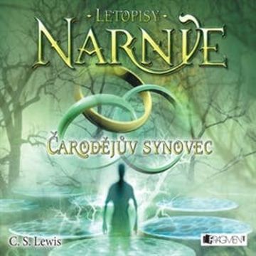 Letopisy Narnie 1 - Čarodějův synovec audiobook, Clive Staples Lewis