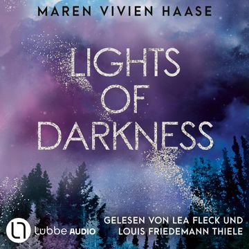 Lights of Darkness - Golden Oaks, Teil 2 (Ungekürzt) audiobook, Maren Vivien Haase.