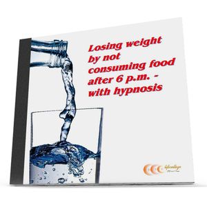 Losing weight by not consuming food after 6 p.m - with hypnosis, Bauer Michael