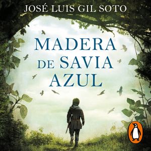Madera de savia azul, José Luis Gil Soto