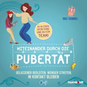 Miteinander durch die Pubertät, Inke Hummel