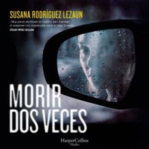 Morir dos veces, Susana Rodríguez Lezaun