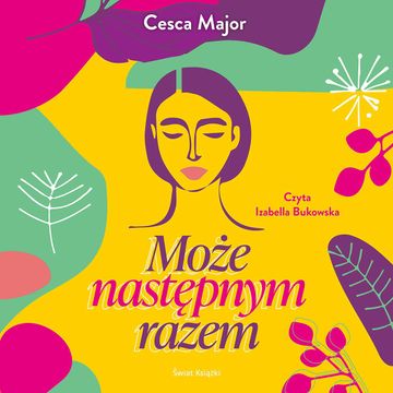 Może następnym razem audiobook, Cesca Major