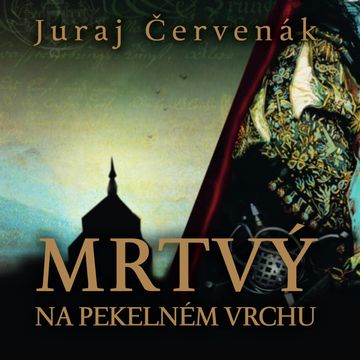 Mrtvý na Pekelném vrchu, Juraj Červenák