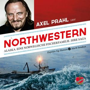 Northwestern - Das Hörbuch, Sig Hansen