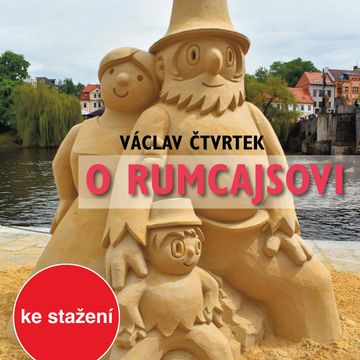 Václav Čtvrtek: O Rumcajsovi audiobook, Václav Čtvrtek