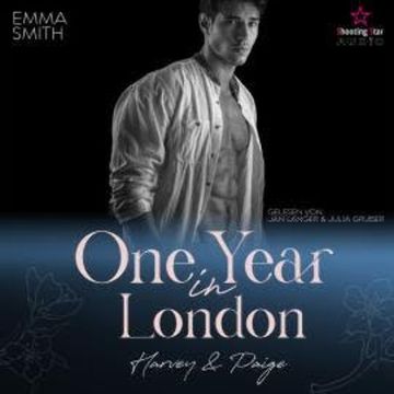 One Year in London: Harvey & Paige - Travel for Love, Band 1 (ungekürzt) audiobook, Emma Smith
