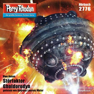 Perry Rhodan 2776: Störfaktor Gholdorodyn audiobook, Uwe Anton