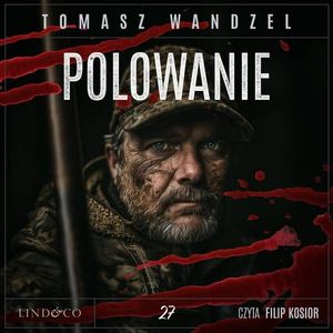 Polowanie. Komisarz Oczko. Tom 27, Tomasz Wandzel