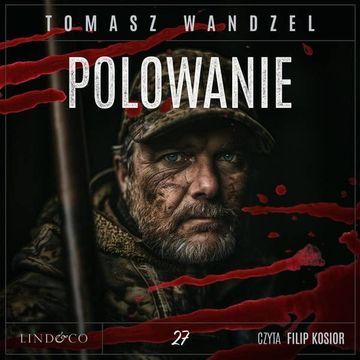 Polowanie. Komisarz Oczko. Tom 27 audiobook, Tomasz Wandzel