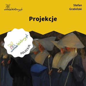 Projekcje, Stefan Grabiński