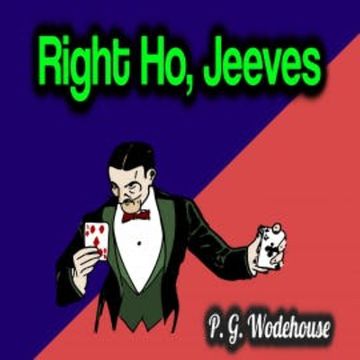 Right Ho, Jeeves audiobook, P. G. Wodehouse