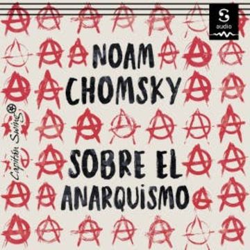 Sobre el anarquismo audiobook, Noam Chomsky