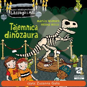Tajemnica dinozaura. Biuro Detektywistyczne Lassego. Tom 31, Martin Widmark