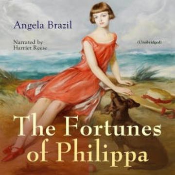 The Fortunes of Philippa audiobook, Angela Brazil