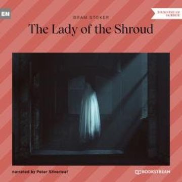 The Lady of the Shroud (Unabridged) audiobook, Bram Stoker