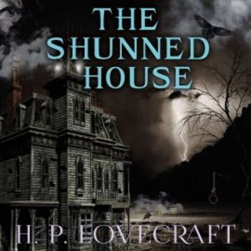 The Shunned House audiobook, H. P. Lovecraft