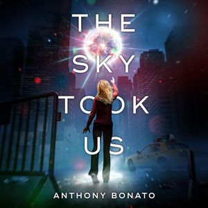The Sky Took Us, Anthony Bonato