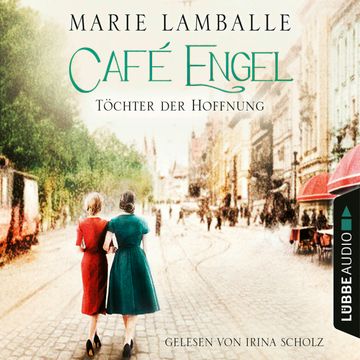 Töchter der Hoffnung (Café Engel 3) audiobook, Marie Lamballe