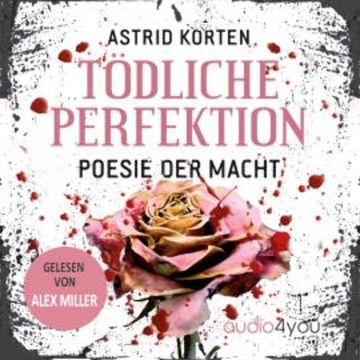 Tödliche Perfektion audiobook, Astrid Korten