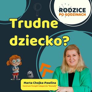 Trudne dziecko?, Maja Strzałkowska