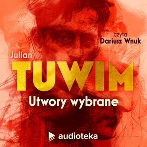 Tuwim – wiersze wybrane, Julian Tuwim