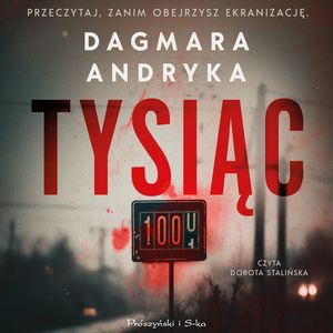 Tysiąc, Dagmara Andryka