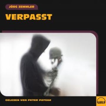 Verpasst audiobook, Jörg Zemmler