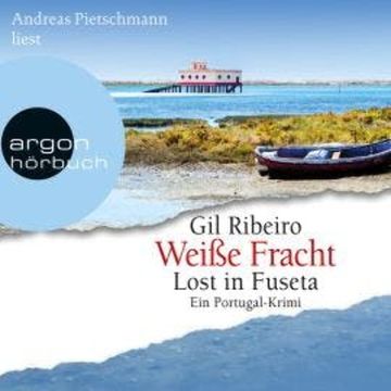 Weiße Fracht - Leander Lost ermittelt, Band 3 (Ungekürzte Lesung) audiobook, Gil Ribeiro