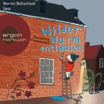 Wilder Wurm entlaufen audiobook, Veronica Cossanteli