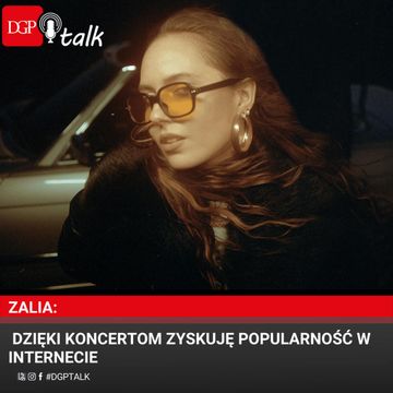 Zalia: Dzięki koncertom zyskuję popularność w Internecie audiobook, Dziennik Gazeta Prawna